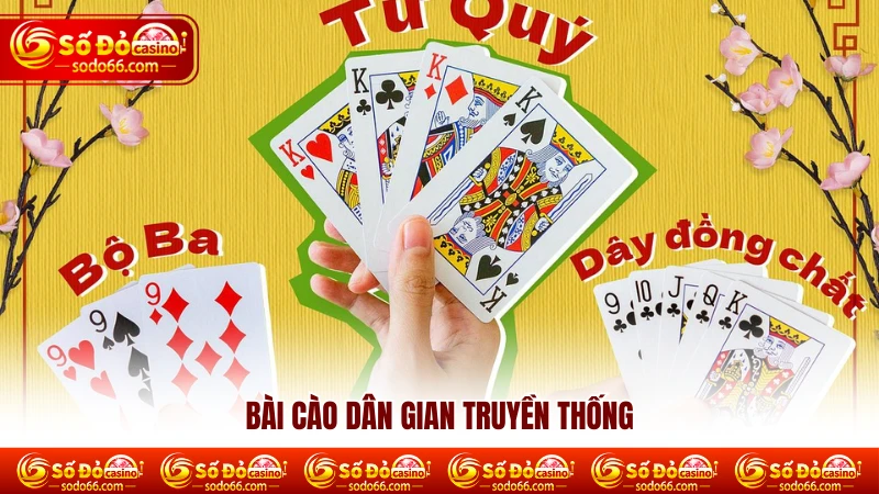 Bài cào dân gian truyền thống Bài cào dân gian truyền thống